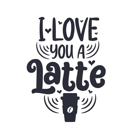 Love you a latte. Things To Know About Love you a latte. 